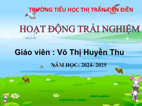 Bài giảng Hoạt động trả nghiệm 3 Sách Kết nối tri thức - Bài 12: Thầy cô trong mắt em - Năm học 2024-2025 - Võ Thị Huyền Thu
