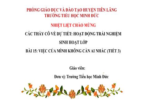 Bài giảng Hoạt động trải nghiệm Lớp 2 Sách Kết nối tri thức - Bài 15: Việc của mình không cần ai nhắc (Tiết 3) - Trường Tiểu học Minh Đức