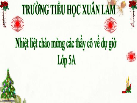 Bài giảng môn Tiếng Việt Lớp 5 (Luyện từ và câu) - Bài: Mở rộng vốn từ Thiên nhiên