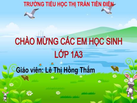 Bài giảng Tiếng Việt Lớp 1 - Bài 55: Ôn tập và kể chuyện Mật ong của gấu con - Lê Thị Hồng Thắm