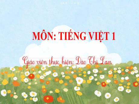 Bài giảng Tiếng Việt Lớp 1 (Đọc) Sách Kết nối tri thức - Chủ đề 4: Điều em cần biết - Bài 5: Đèn giao thông