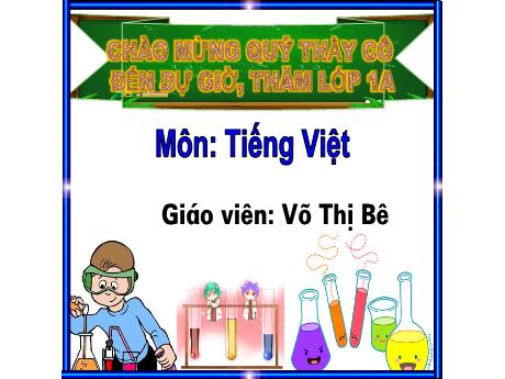 Bài giảng Tiếng Việt Lớp 1 (Kết nối tri thức) - Bài 61: Ong ông ung ưng - Võ Thị Bê