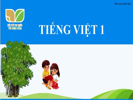 Bài giảng Tiếng Việt Lớp 1 (Kết nối tri thức) - Bài 68: Uôn uông