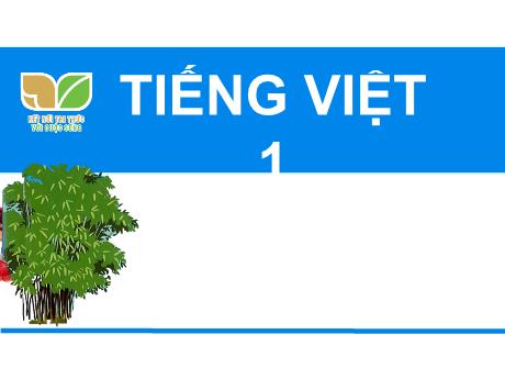 Bài giảng Tiếng Việt Lớp 1 (Kết nối tri thức) - Tập 1, Bài 51: Et êt it