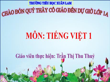 Bài giảng Tiếng Việt Lớp 1 Sách Kết nối tri thức - Bài 21: R r S s - Trần Thị Thu Thủy