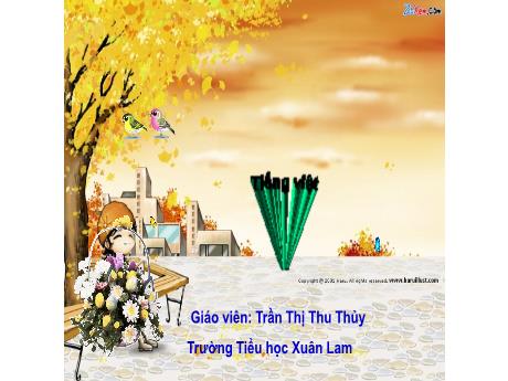 Bài giảng Tiếng Việt Lớp 1 Sách Kết nối tri thức - Bài 61: ong ông ung ưng - Trần Thị Thu Thủy