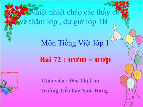 Bài giảng Tiếng Việt Lớp 1 Sách Kết nối tri thức - Bài 72: ươm ươp - Đào Thị Lan