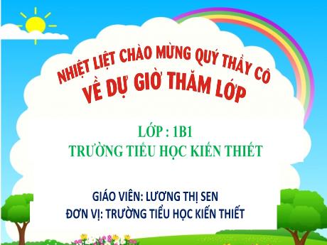 Bài giảng Tiếng Việt Lớp 1 Sách Kết nối tri thức - Bài 78: Uân, uât (Tiết 2) - Năm học 2023-2024 - Lương Thị Sen