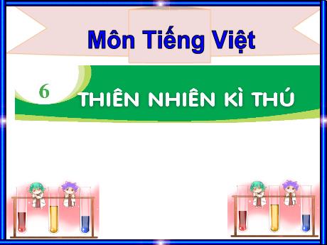 Bài giảng Tiếng Việt Lớp 1 Sách Kết nối tri thức - Chủ đề 6: Thiên nhiên kỳ thú - Bài 3: Chúa tể rừng xanh