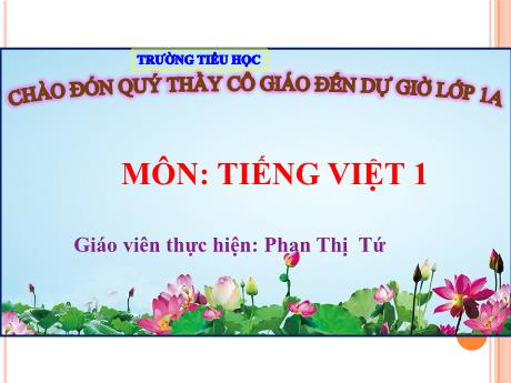 Bài giảng Tiếng Việt Lớp 1 - Tập 1, Bài 44: Iu ưu - Phan Thị Tứ