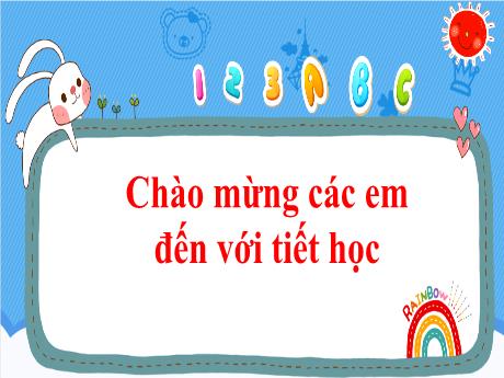 Bài giảng Tiếng Việt Lớp 1 (Tập đọc) Sách Kết nối tri thức - Chủ đề 3, Bài 6: Giờ ra chơi (Tiết 1)