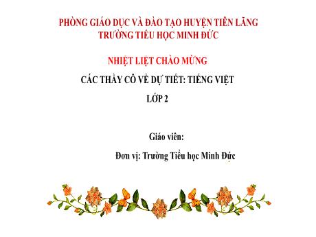 Bài giảng Tiếng Việt Lớp 2 Sách Kết nối tri thức - Bài 10: Khủng long (Tiết 2) - Trường Tiểu học Minh Đức