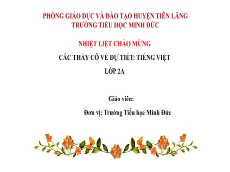 Bài giảng Tiếng Việt Lớp 2 (Tập viết) - Bài: Chữ O - Trường Tiểu học Minh Đức