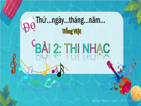 Bài giảng Tiếng Việt Lớp 4 (Đọc) Sách Kết nối tri thức - Bài 2: Thi nhạc