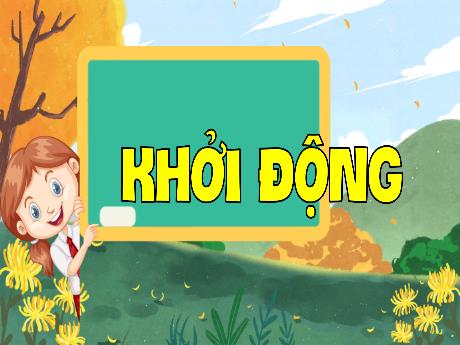 Bài giảng Tiếng Việt Lớp 4 (Luyện từ và câu) Sách Kết nối tri thức - Tuần 5: Động từ