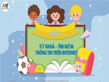 Bài giảng Tin học Lớp 4 NXB ĐH Vinh - Bài 7: Từ khóa - Tìm kiếm thông tin trên Internet