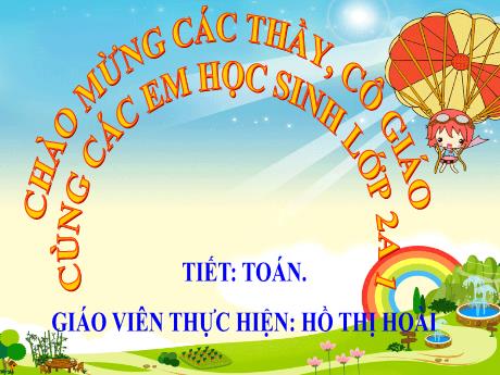 Bài giảng Toán 2 Sách kết nối tri thức - Bài 15: Ki-lô-gam - Năm học 2024-2025 - Hồ Thị Hoài