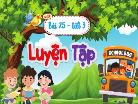 Bài giảng Toán Lớp 5 Sách Kết nối tri thức - Bài 25: Luyện tập (Tiết 3)