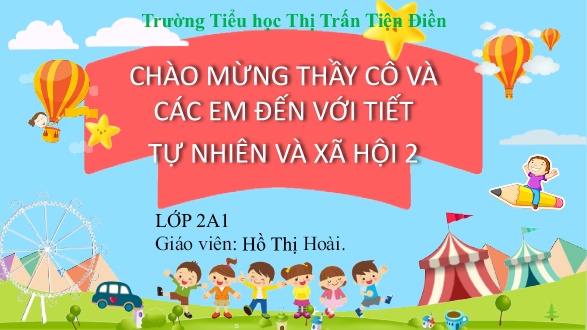 Bài giảng Tự nhiên và xã hội 2 Sách kết nối tri thức - Bài 1: Các thế hệ trong gia đình - Hồ Thị Hoài