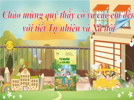 Bài giảng Tự nhiên và xã hội 2 Sách Kết nối tri thức - Bài 9: Giữ gìn vệ sinh trường học (Tiết 2) - Nguyễn Thị Lan