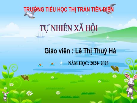 Bài giảng Tự nhiên và xã hội 3 Sách Kết nối tri thức - Tuần 12, Bài: Hoạt động sản xuất thủ công và công nghiệp (Tiết 2) - Năm học 2024-2025 - Lê Thị Thúy Hà