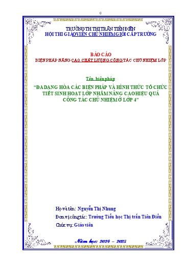 Báo cáo biện pháp - Đa dạng hóa các biện pháp và hình thức tổ chức tiết sinh hoạt lớp nhằm nâng cao hiệu quả công tác chủ nhiệm ở Lớp 4 - Nguyễn Thị Nhung