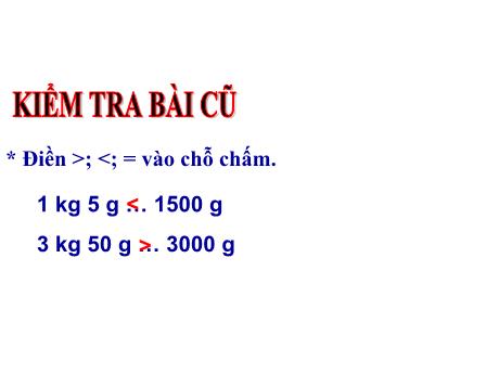 Kế hoạch bài dạy Toán Lớp 4 - Bài 17: Yến, tạ, tấn