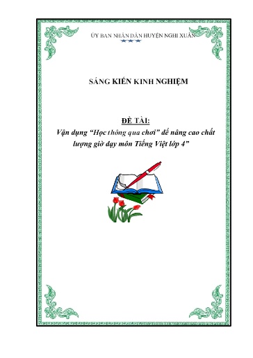 SKKN - Vận dụng học thông qua chơi để nâng cao chất lượng giờ dạy môn Tiếng Việt Lớp 4 - Trường Tiểu học Tiên Điền